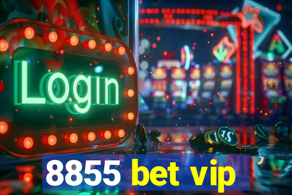 8855 bet vip